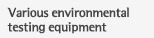 Various environmental testing equipment